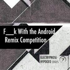 Hypogeo & Electrypnose F  Ck With The Android (Okyo Remix)[FREE DOWNLOAD]