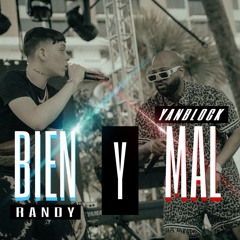 “Bien & Mal” X Randy