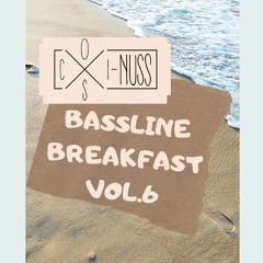 Bassline Breakfast Vol.6 [Mixtape June 2k22]