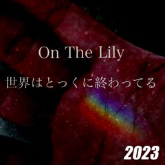 (2023) 世界はとっくに終わってる (The World Was Over)7