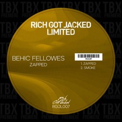 Premiere: Behic Fellowes - Zapped [Rich Got Jacked]