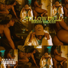 Shawny Binladen- Yellow Drill (prod. Y3tga)