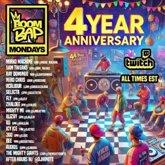 Boom Bap Mondays 4 Year Anniversary Live Stream