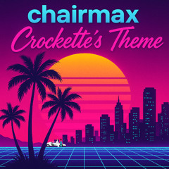 Crockette's Theme (Miami Vice) ⁽ᶜʰᵃⁱʳᵐᵃˣ ʳᵉᵐⁱˣ⁾
