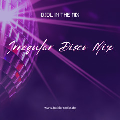 DJDL In The Mix - Irregular Disco Mix
