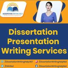 Purchase Dissertation Presentation Writing Services