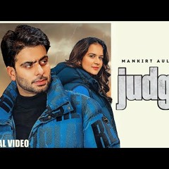 Judge : Mankirt Aulakh   New Punjabi Song Latest Punjabi Songs 2022 | Sky Digital