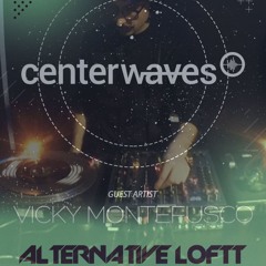 MoNtHly ShOw Ep.24 At CeNtErWaVes [Vicky Montefusco]