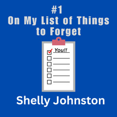 #1 On My List Of Things to Forget