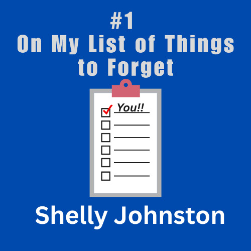 #1 On My List Of Things to Forget