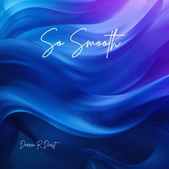So Smooth