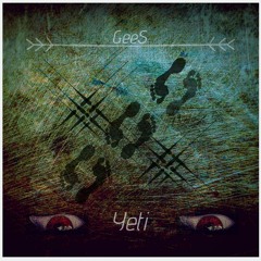 GeeS - Yeti (Original Mix)