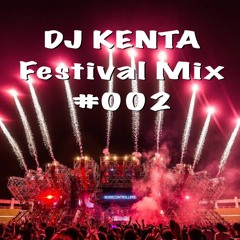 DJ KENTA Festival Mix 2