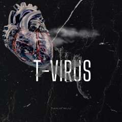 TANJA MIJU - T Virus (LS41 Master)