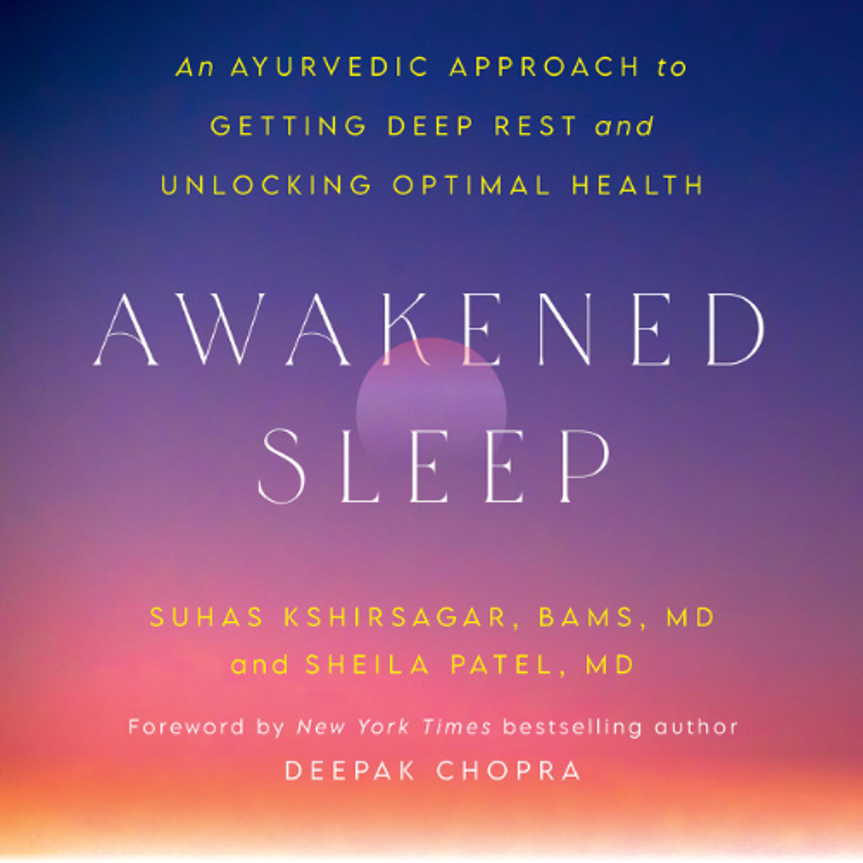 Awakened Sleep by Dr. Suhas Kshirsagar and Dr. Sheila Patel read by Sneha Mathan episode artwork