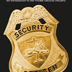[FREE] EPUB ✔️ Security 101: An Introduction to the Private Security Industry by  Jos