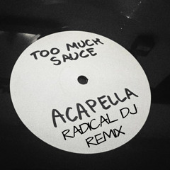Bakey & Capo Lee - Too Much Sauce (Radical DJ Remix)