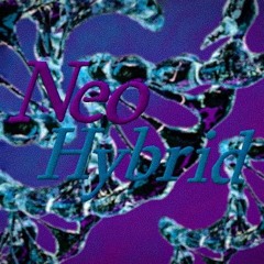 Hybrid Techno/Tekno Mix "NEO HYBRID"