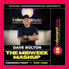 Dj Tony Dunne Guest Mix on Dave Bolton IDR - The Midweek Mashup (Part 3) (28th May 2025)