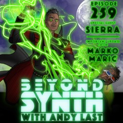 Beyond Synth - 259 - Sierra / Marko Maric