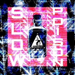 SLOW POISON