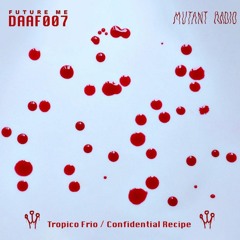 Confidential Recipe [DAAF] [don't be afraid about the future] [08.09.2021]