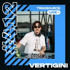 Traxsource LIVE! #412 with Vertigini