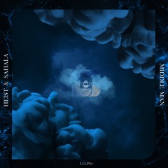HEIST - MIDDLEMAN FEAT SAHALA - LIQUID LAB
