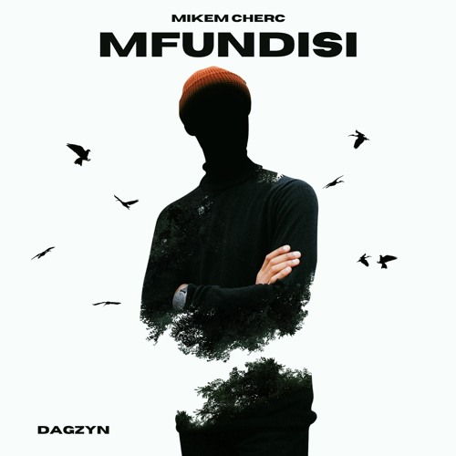 Mikem Cherc - Mfundisi Ft Dagzyn
