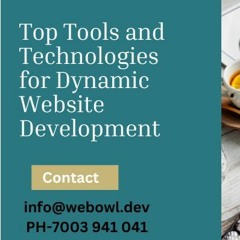 Top Tools and Technologies for Dynamic Website Development