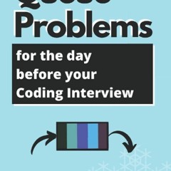 ⚡Read🔥Book Queue Problems for the day before your Coding Interview (Day before Coding Interview