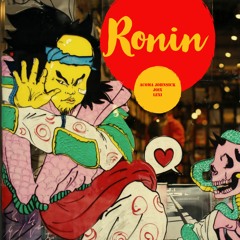 Ronin Feat. JOIX & Lexi