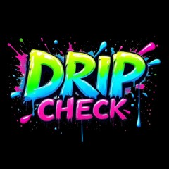 DRIP CHECK