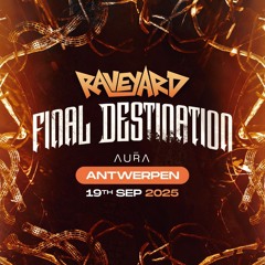 (MNZ DNB) RAVEYARD - FINAL DESTINATION DJ CONTEST