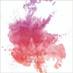 Udaan - Sidd Kel