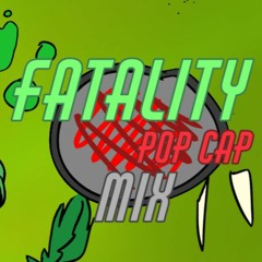 Fatality PopCapMix