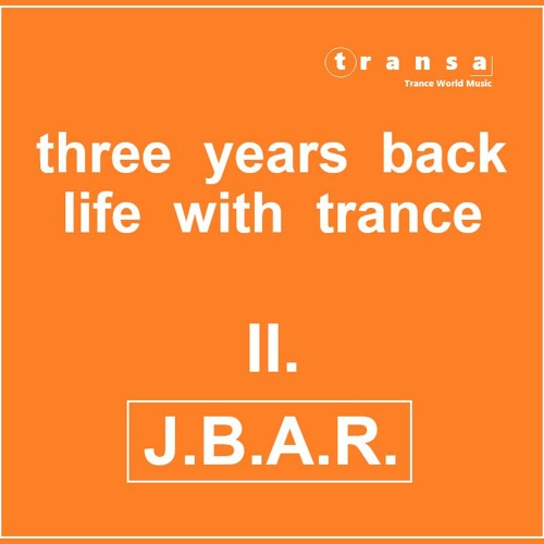 Three Years Back II.  J.B.A.R.