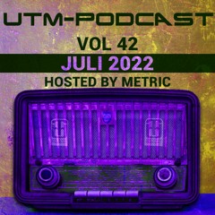 UTM - Podcast 042 By Metric [July 2022]