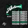 Axtone House Party: D.O.D