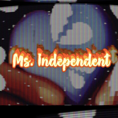 Ms. Independent (Feat. MTS Kai)