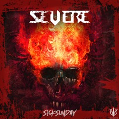 [SickSunday] Sick Events pres. SEVERE