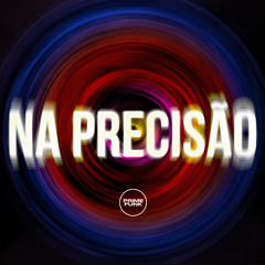 Na Precisão