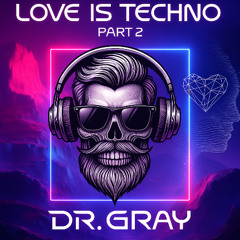 Love is Techno Part II