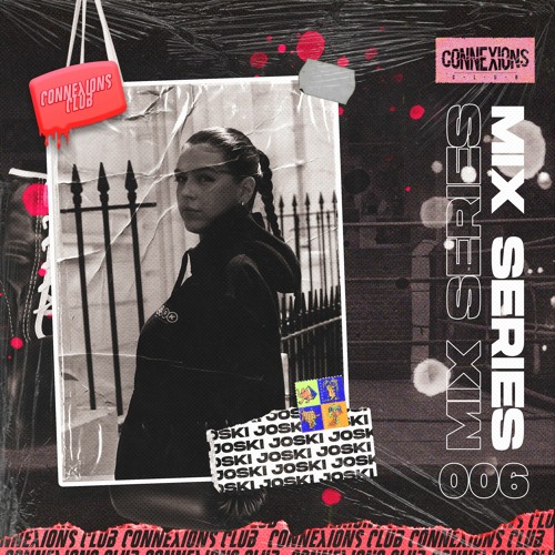 THE CONNEXION [#6] w/ JOSKI