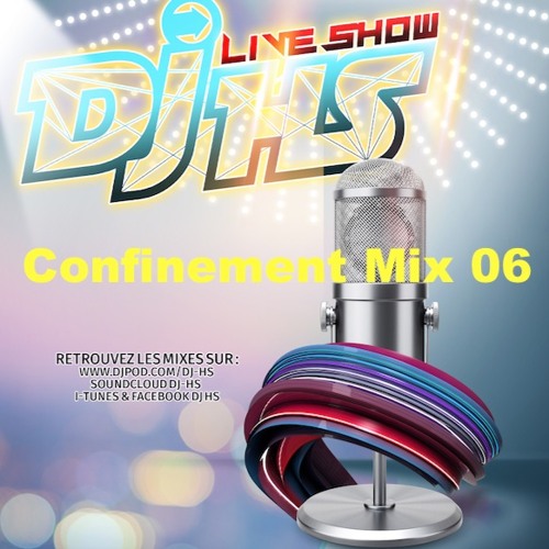 Confinement - Mix - 06 Dj HS