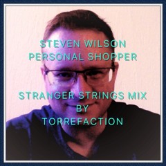Personal Shopper - Steven Wilson(Stranger Strings Mix)