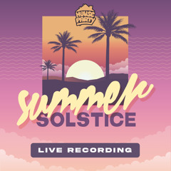 [LIVE RECORDING] House Party - Summer Solstice (Twitch)