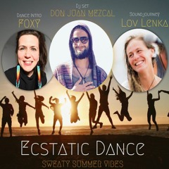 Don Juan Mezcal - Ecstatic Summer Dance @ Vitality Base Vienna 2022