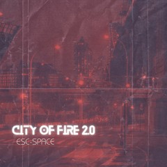 City Of Fire 2.0