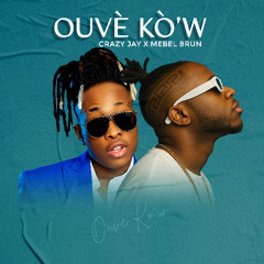 Ouvè kòw Crazy Jay X Mebel Brun